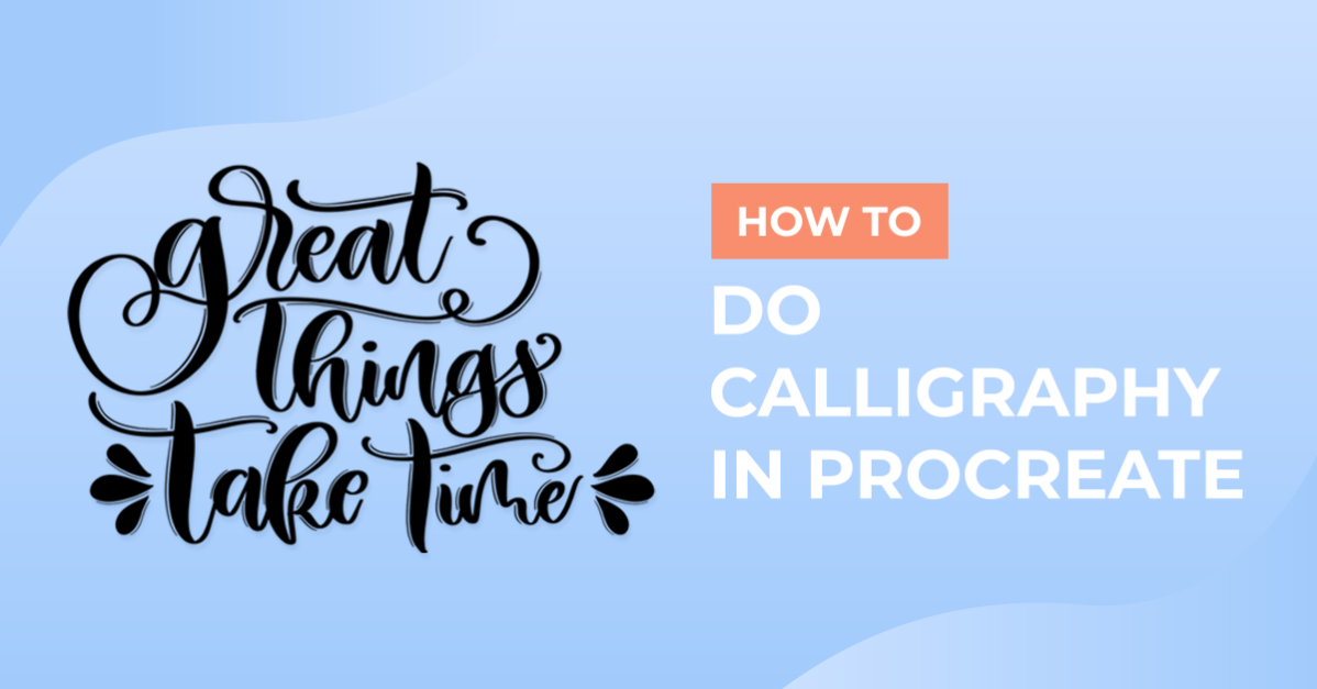 How to Do Calligraphy in Procreate