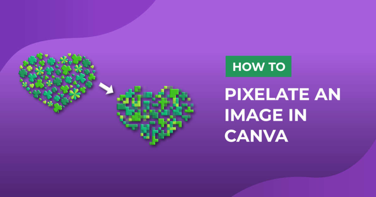 How to Pixelate an Image in Canva